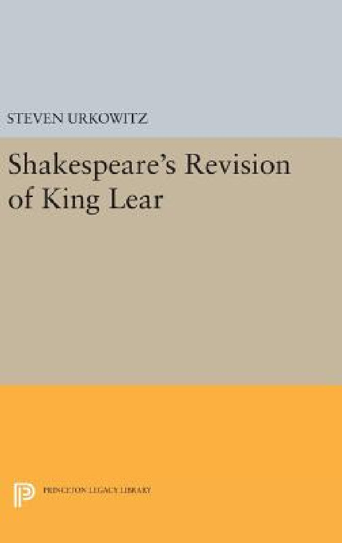 Shakespeare's Revision of King Lear (English, Steven Urkowitz)