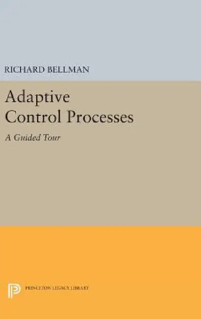 Adaptive Control Processes (English, Richard E. Bellman)