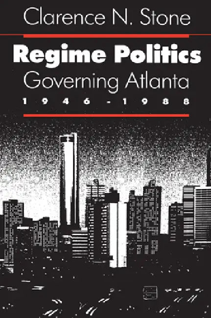 Regime Politics (English, Clarence N. Stone)