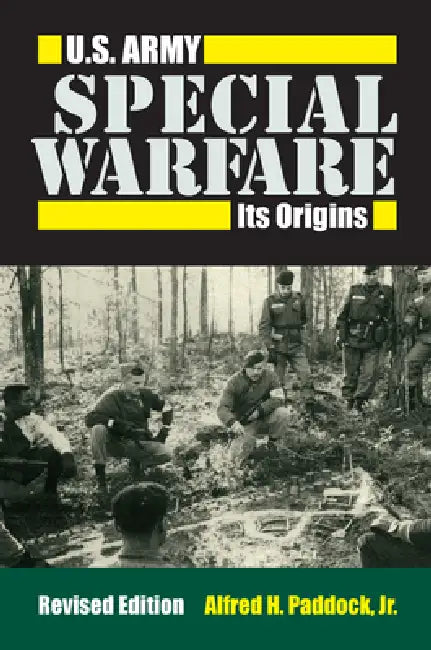 U.S. Army Special Warfare (English, Alfred H. Paddock Jr)