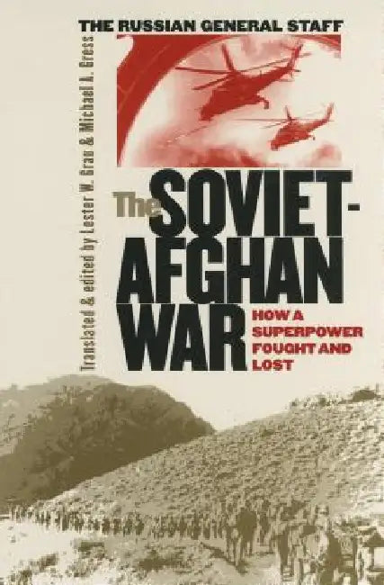 The Soviet-Afghan War (English, Lester W. Grau | Michael A. Gress)
