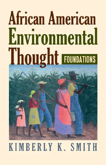 African American Environmental Thought (English, Kimberly K. Smith)