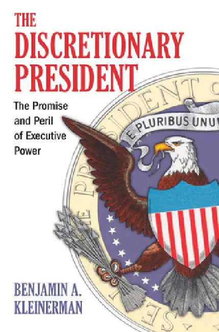Discretionary President (English, Benjamin A. Kleinerman)
