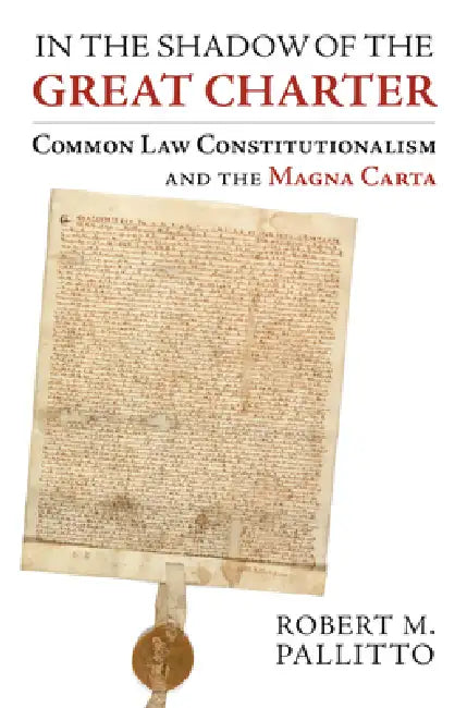 In the Shadow of the Great Charter (English, Robert M. Pallitto)
