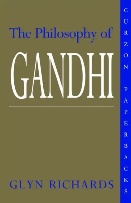 The Philosophy of Gandhi (English, Glyn Richards)