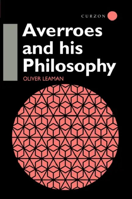 Averroes and His Philosophy (English, Oliver Leaman)