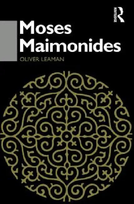Moses Maimonides (English, Oliver Leaman)
