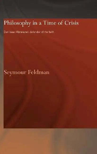 Philosophy in a Time of Crisis (English, Seymour Feldman)