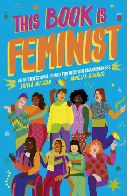This Book Is Feminist (English, Jamia Wilson)