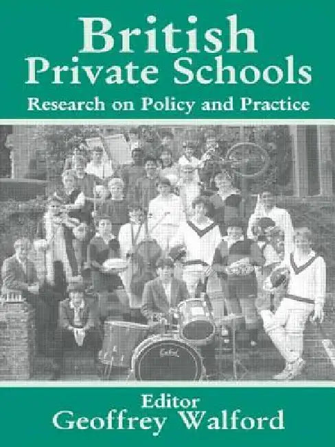 British Private Schools (English, Geoffrey Walford)