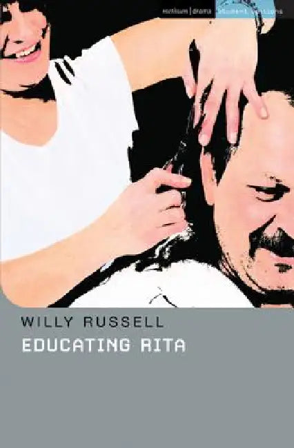 Educating Rita (English, Willy Russell | Steve Lewis | Steve Lewis)