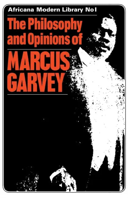 The Philosophy and Opinions of Marcus Garvey (English, Amy Jacques Garvey)