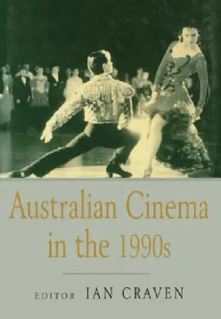 Australian Cinema in the 1990s (English, Ian Craven)
