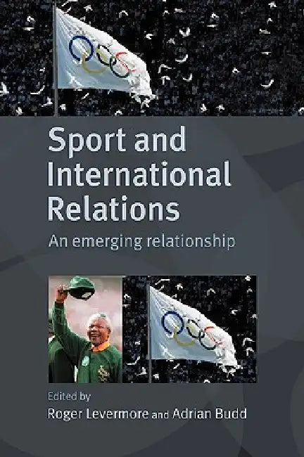 Sport and International Relations (English, Adrian Budd | Roger Levermore)