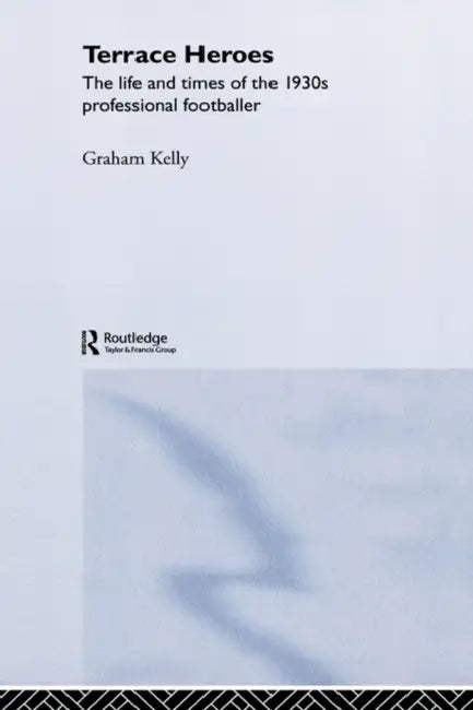 Terrace Heroes (English, Graham Kelly)
