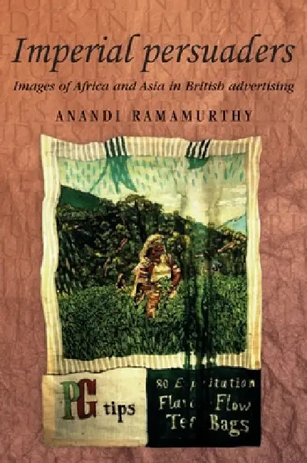Imperial Persuaders (English, Anandi Ramamurthy)
