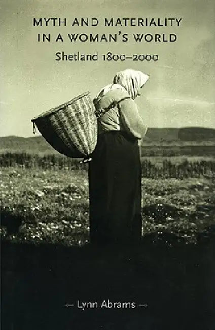 Myth and Materiality in a Woman's World (English, Lynn Abrams)