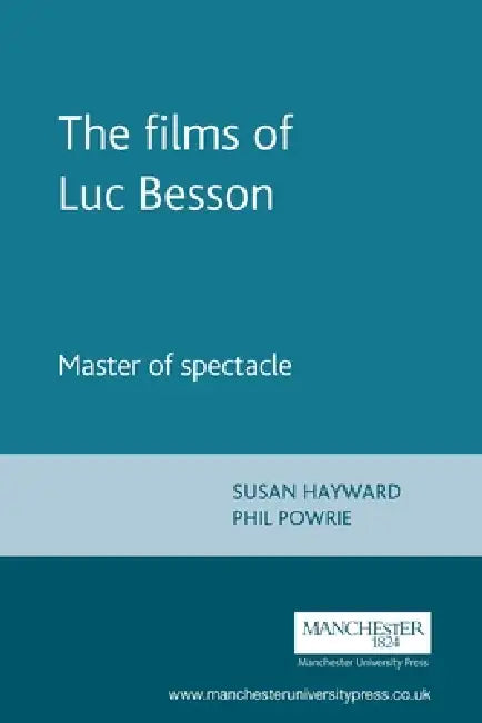 The Films of Luc Besson (English, Susan Hayward | Philip Powrie)