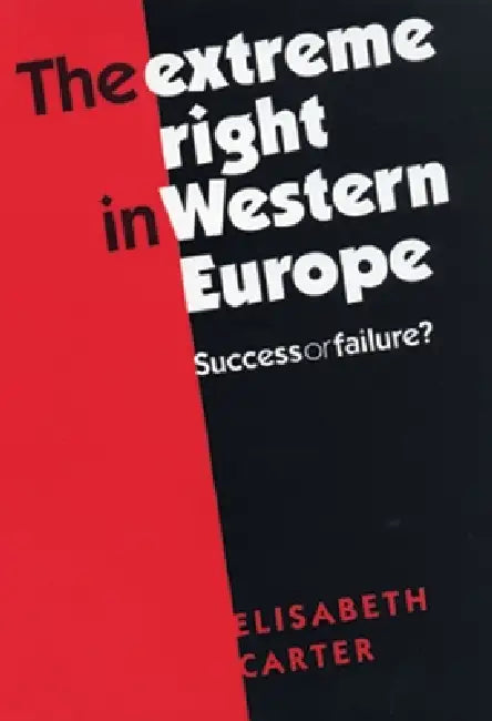 The Extreme Right in Western Europe (English, Elisabeth Carter)
