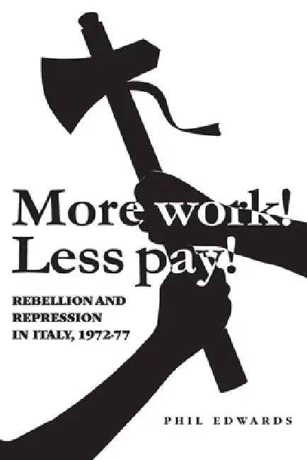 'More Work! Less Pay!' (English, Phil Edwards)