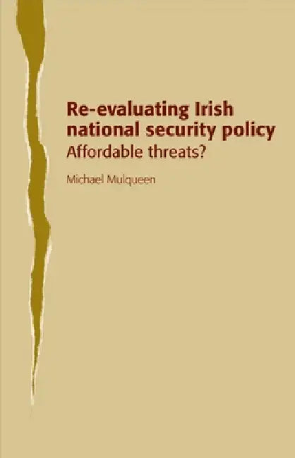 Re-Evaluating Irish National Security Policy (English, Michael Mulqueen)