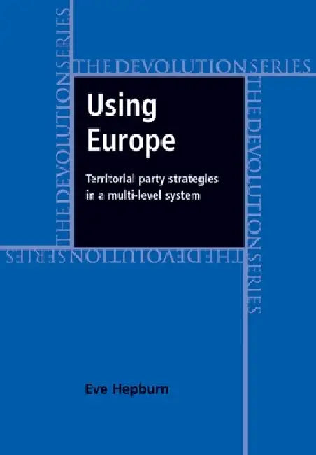 Using Europe (English, Eve Hepburn)