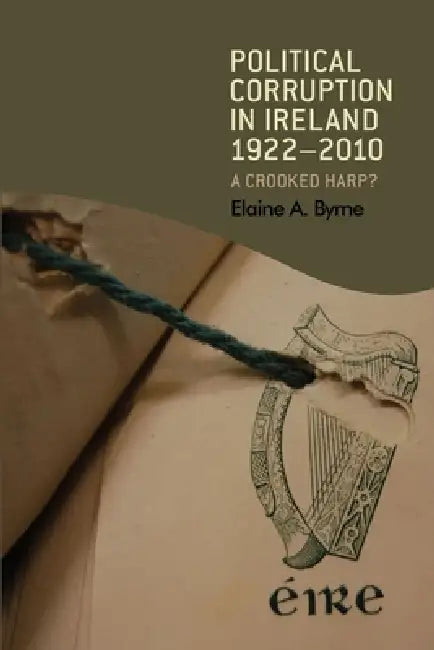 Political Corruption in Ireland, 1922-2010 (English, Elaine Byrne)