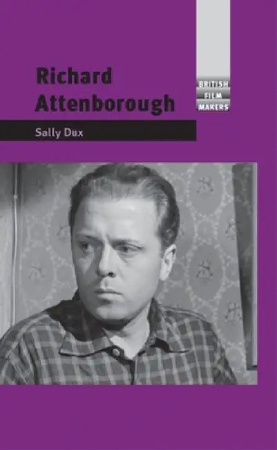 Richard Attenborough (English, Sally Dux)