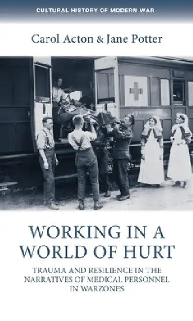 Working in a World of Hurt (English, Carol Acton | Jane Potter)