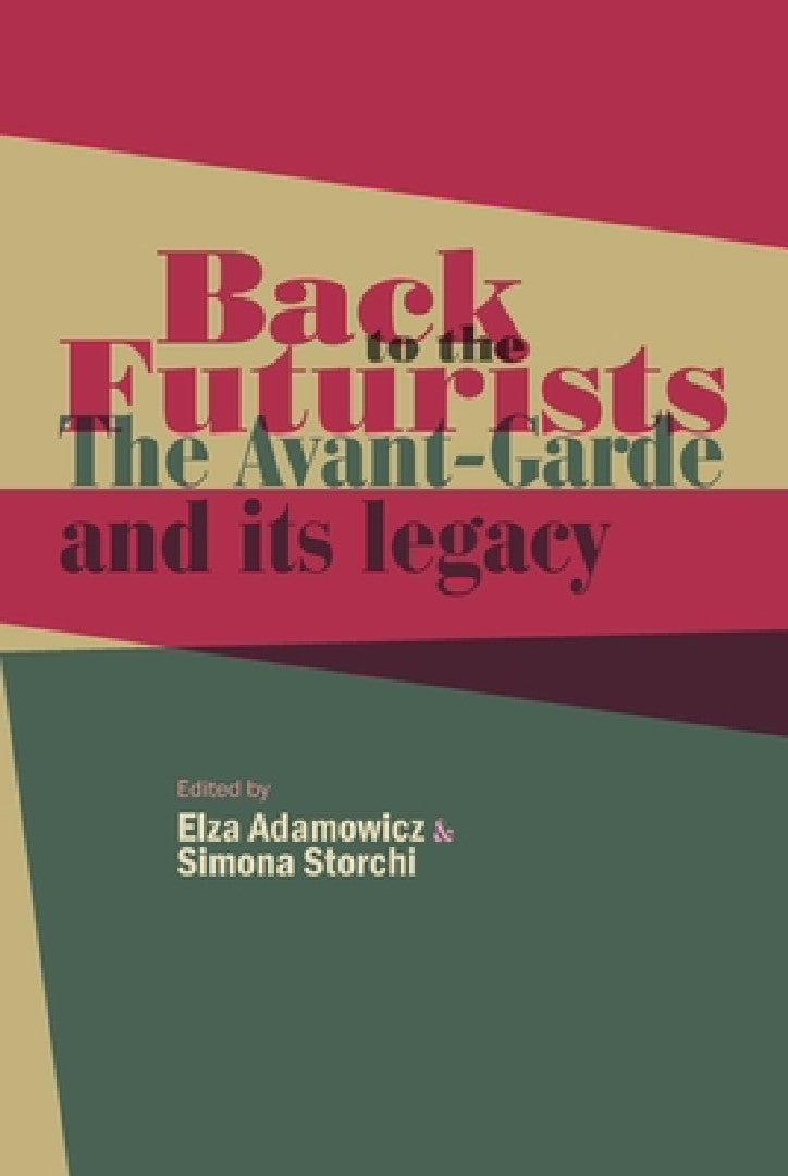 Back to the Futurists (English, Elza Adamowicz | Simona Storchi)