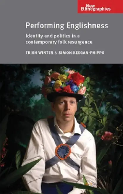Performing Englishness (English, Trish Winter | Simon Keegan-Phipps)