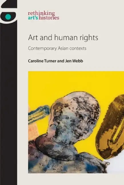 Art and Human Rights (English, Caroline Turner | Jen Webb)