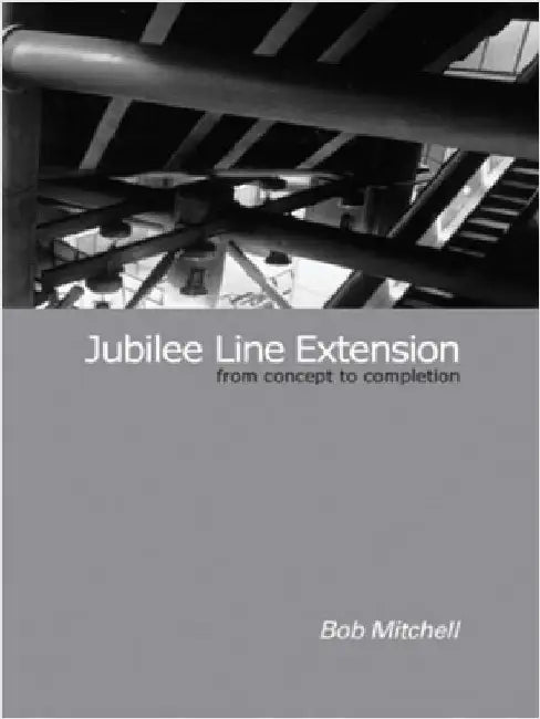 Jubilee Line Extension (English, Robert Mitchell)