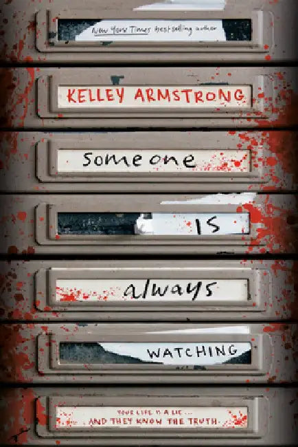 Someone Is Always Watching (English, Kelley Armstrong)