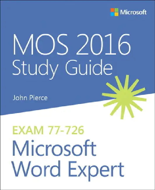 Mos 2016 Study Guide for Microsoft Word Expert (English, John Pierce)
