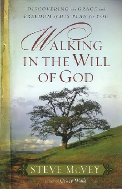 Walking in the Will of God (English, Steve McVey)