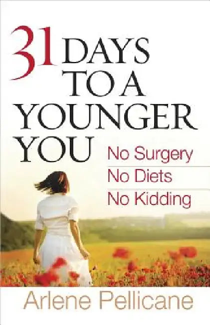 31 Days to a Younger You (English, Arlene Pellicane)
