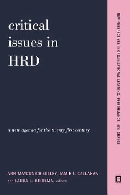 Critical Issues in Hrd (English, Ann Maycunich Gilley | Jamie Callahan | Laura Bierema)