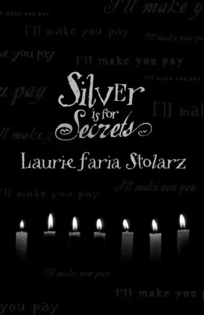 Silver Is for Secrets (English, Laurie Faria Stolarz)