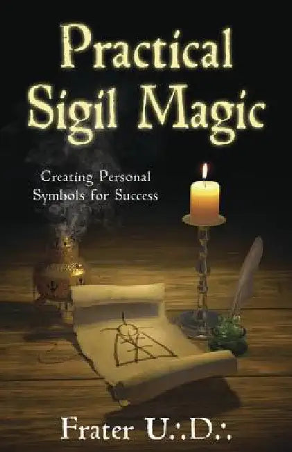 Practical Sigil Magic (English, Frater U. D.)
