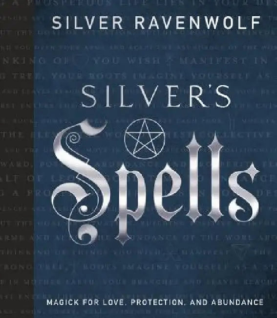 Silver's Spells (English, Silver Ravenwolf)