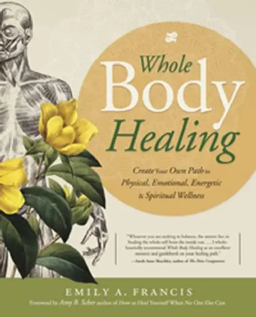Whole Body Healing (English, Emily A. Francis)