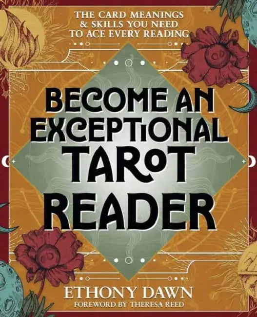 Become an Exceptional Tarot Reader (English, Ethony Dawn | Theresa Reed)
