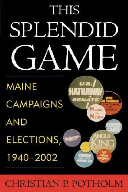 This Splendid Game (English, Christian P. Potholm)