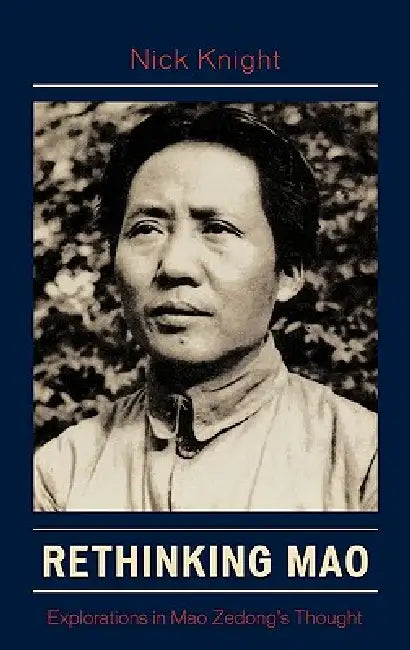 Rethinking Mao (English, Nick Knight)