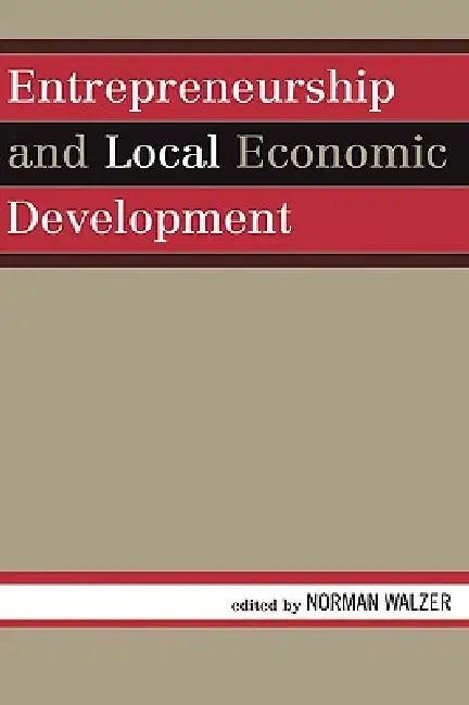 Entrepreneurship and Local Economic Development (English, Norman Walzer | Adee Athiyaman | Brian Dabson)