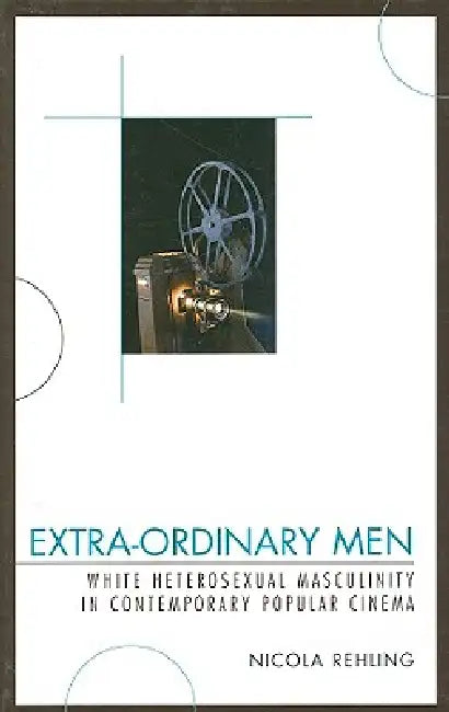 Extra-Ordinary Men (English, Nicola Rehling)