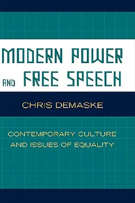 Modern Power and Free Speech (English, Chris Demaske)