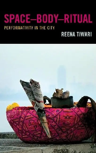 SpaceDBodyDRitual (English, Reena Tiwari)