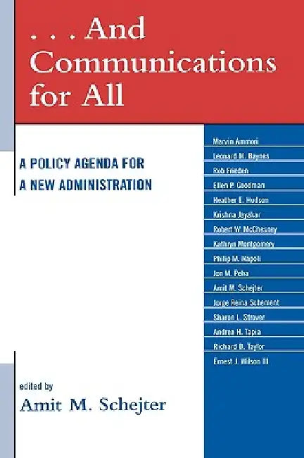 . . . And Communications for All (English, Amit M. Schejter | Marvin Ammori | Leonard M. Baynes)